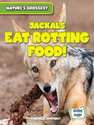 cover image of Jackals Eat Rotting Food!